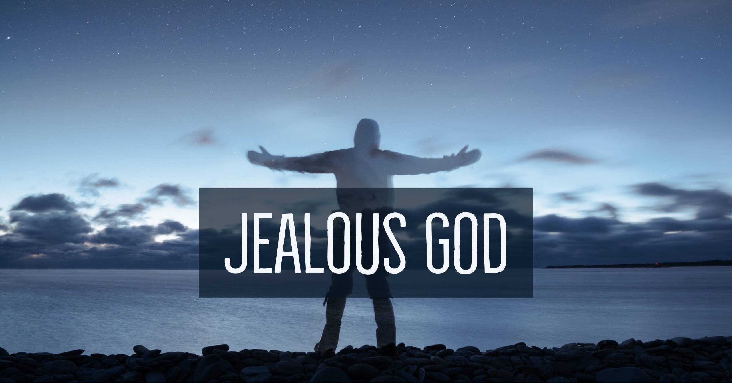 What Does The Word Jealous Mean In The Bible